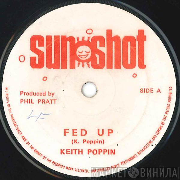 Keith Poppin - Fed Up / Envious