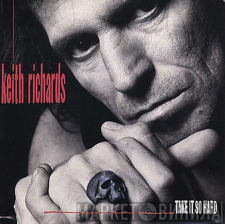 Keith Richards - Take It So Hard
