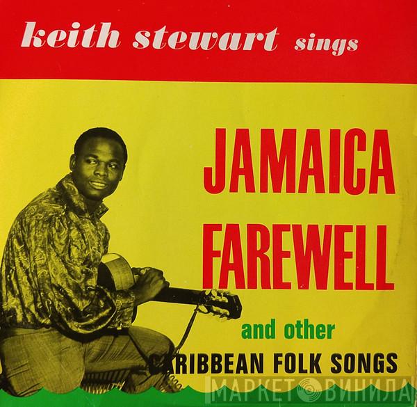 Keith Stewart - Jamaica Farewell