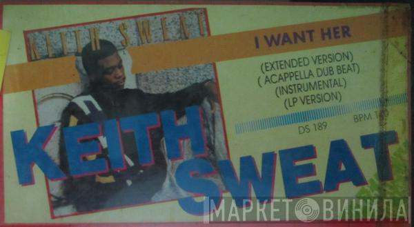  Keith Sweat  - I Want Her