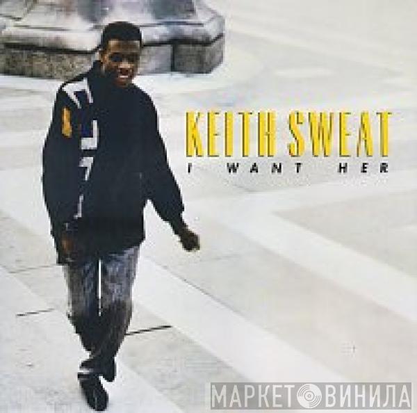  Keith Sweat  - I Want Her