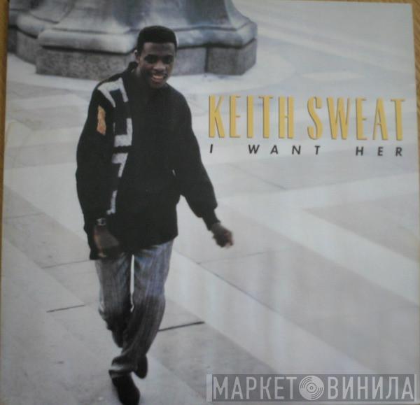  Keith Sweat  - I Want Her