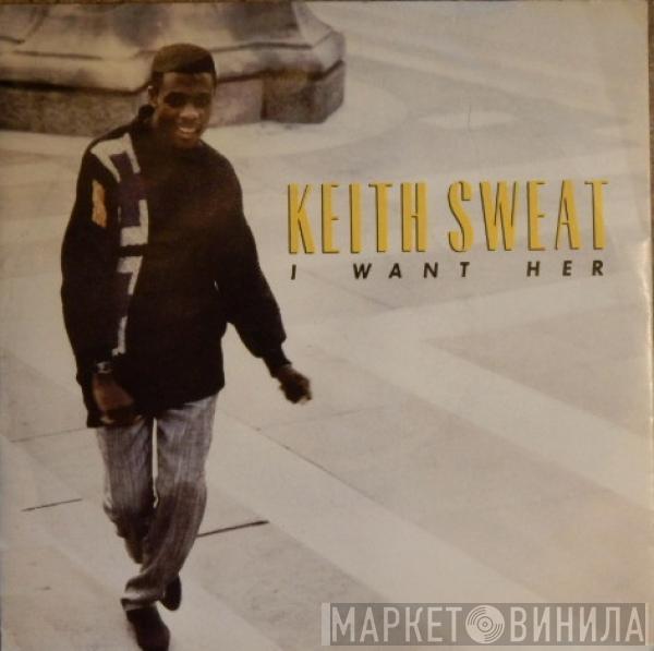 Keith Sweat - I Want Her