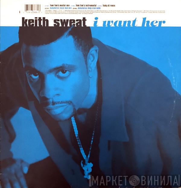  Keith Sweat  - I Want Her