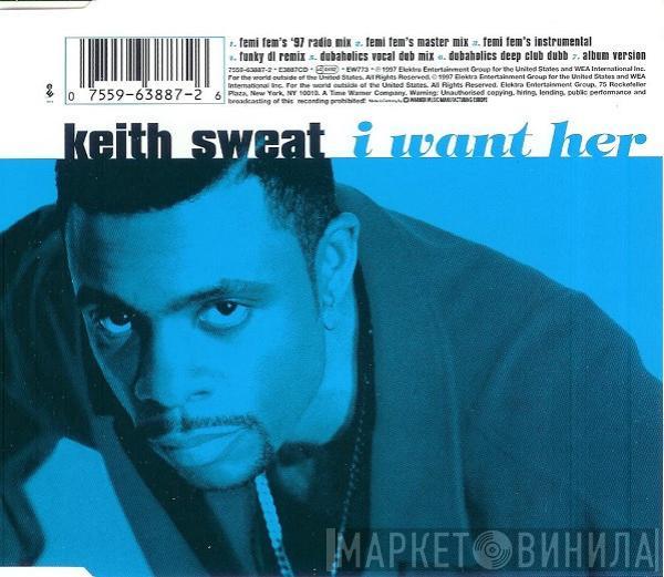  Keith Sweat  - I Want Her