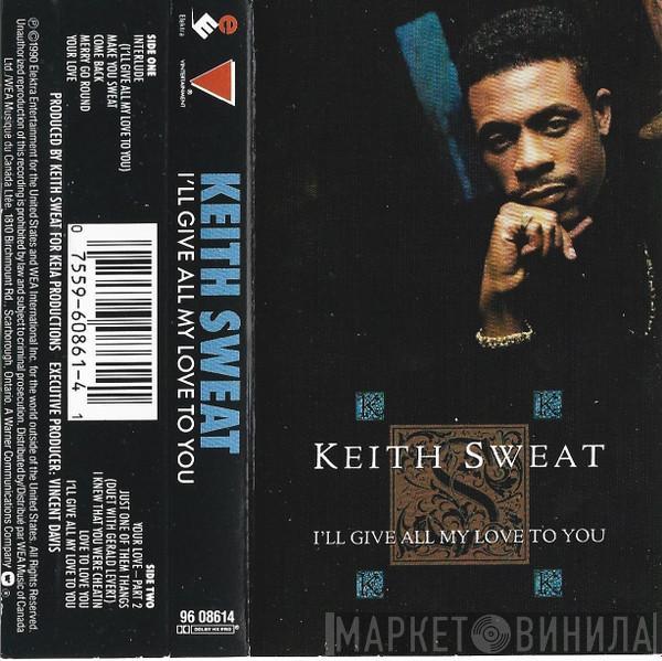  Keith Sweat  - I'll Give All My Love To You