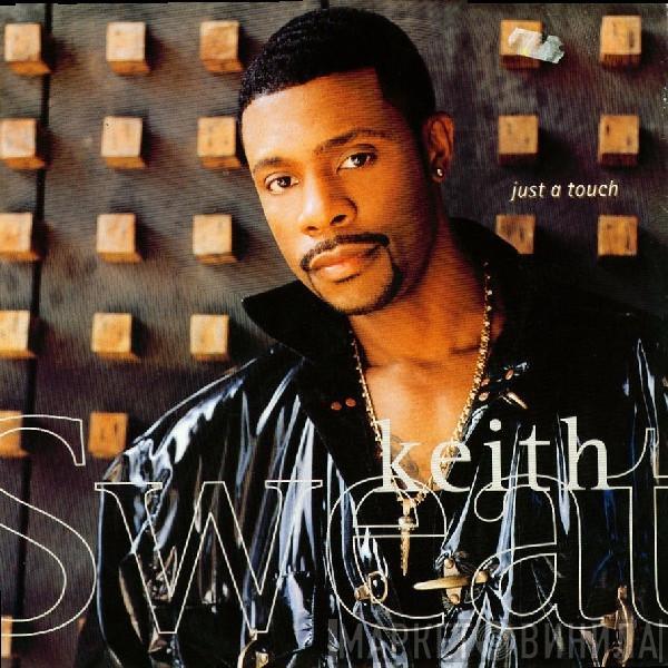 Keith Sweat - Just A Touch