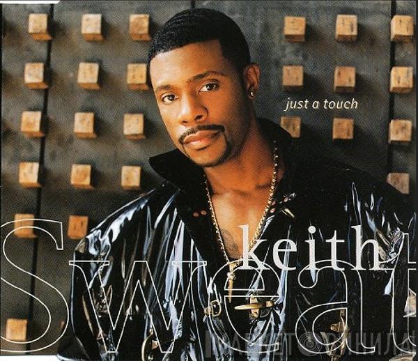 Keith Sweat - Just A Touch