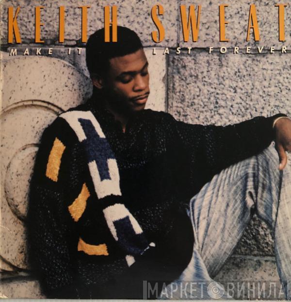  Keith Sweat  - Make It Last Forever