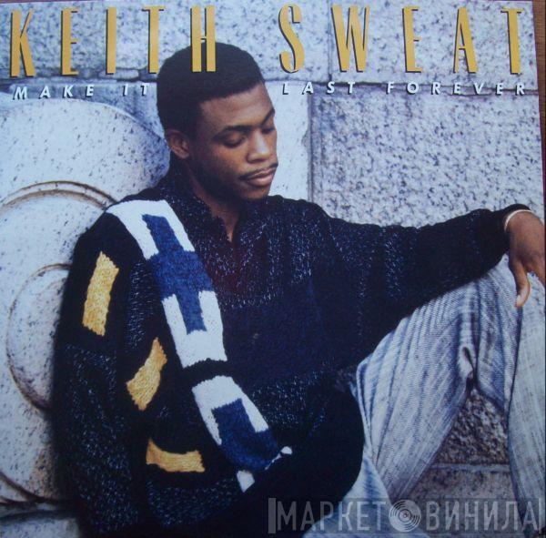  Keith Sweat  - Make It Last Forever