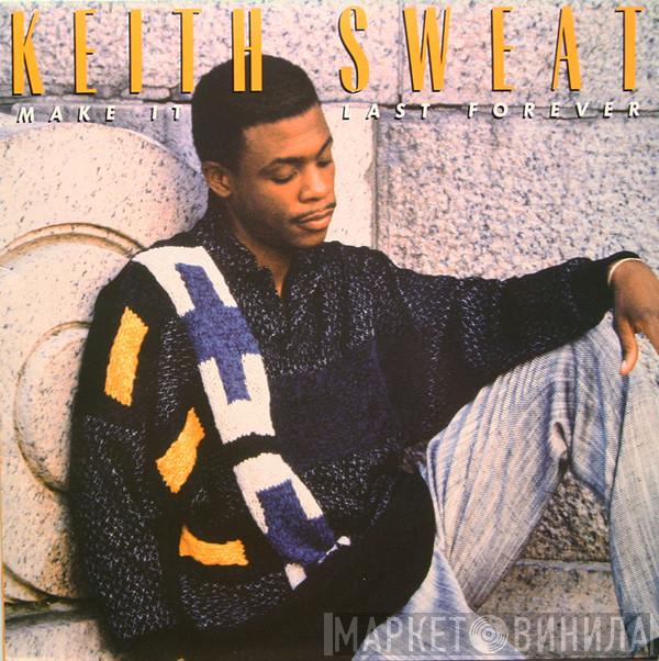 Keith Sweat - Make It Last Forever