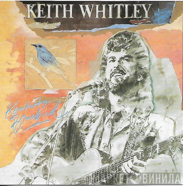 Keith Whitley - Kentucky Bluebird