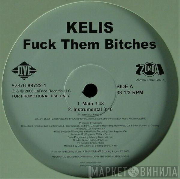 Kelis - Fuck Them Bitches
