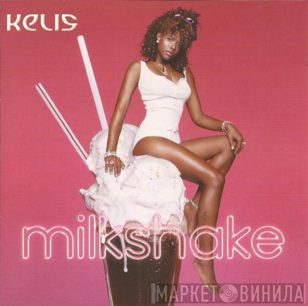 Kelis - Milkshake