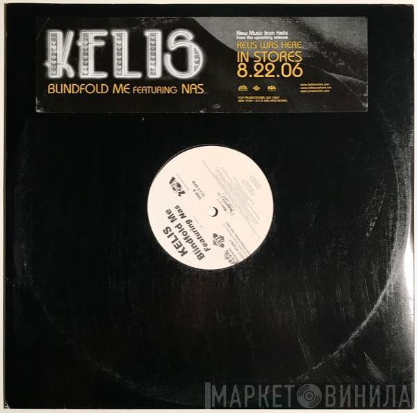 Kelis, Nas - Blindfold Me