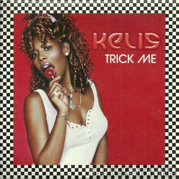 Kelis - Trick Me