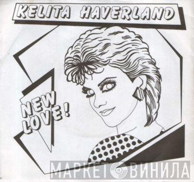  Kelita Haverland  - New Love!