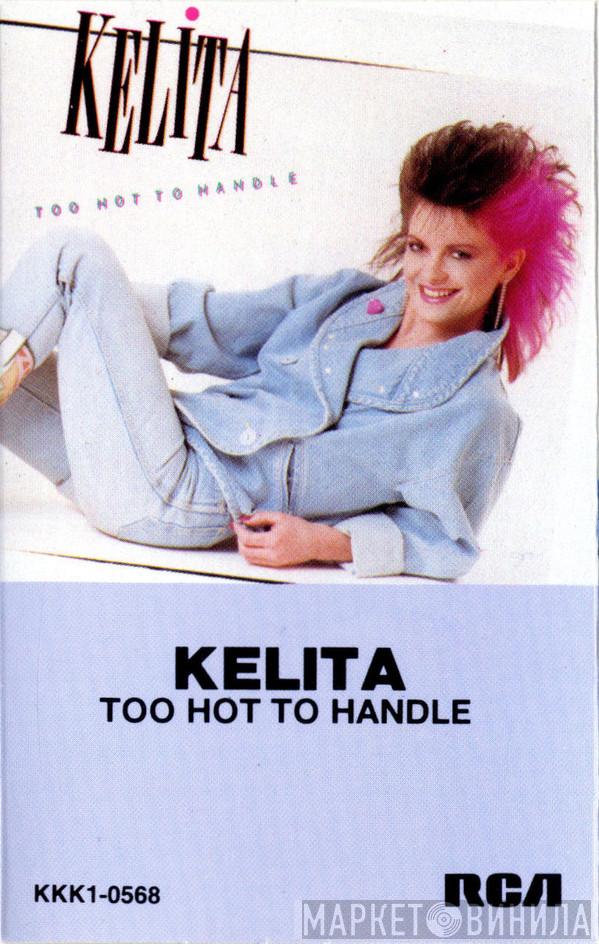  Kelita   - Too Hot To Handle