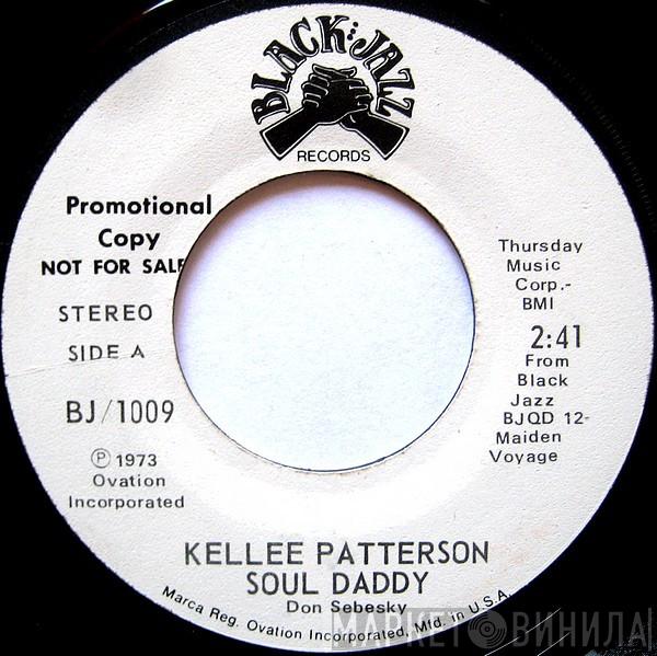  Kellee Patterson  - Soul Daddy / Be All Your Own