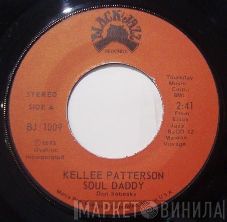  Kellee Patterson  - Soul Daddy / Be All Your Own