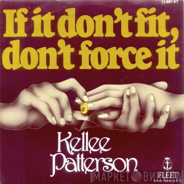 Kellee Patterson - If It Don't Fit, Don't Force It