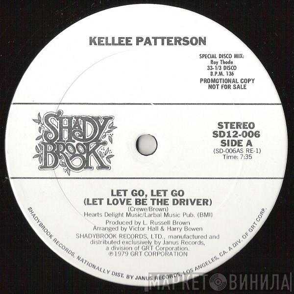 Kellee Patterson - Let Go, Let Go (Let Love Be The Driver)