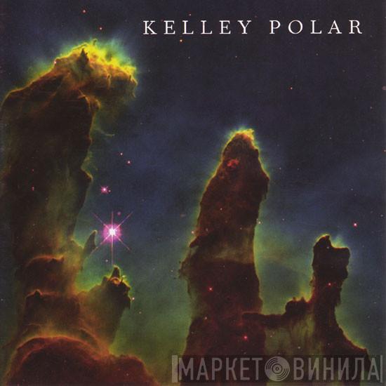 Kelley Polar - Love Songs Of The Hanging Gardens