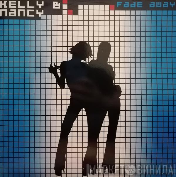 Kelly & Nancy - Fade Away