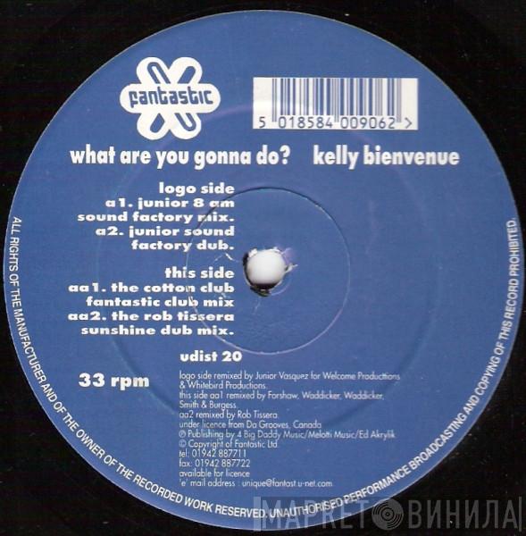 Kelly Bienvenue - What Are You Gonna Do?