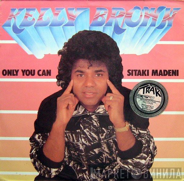  Kelly Brown  - Only You Can (You Make Me Feel)