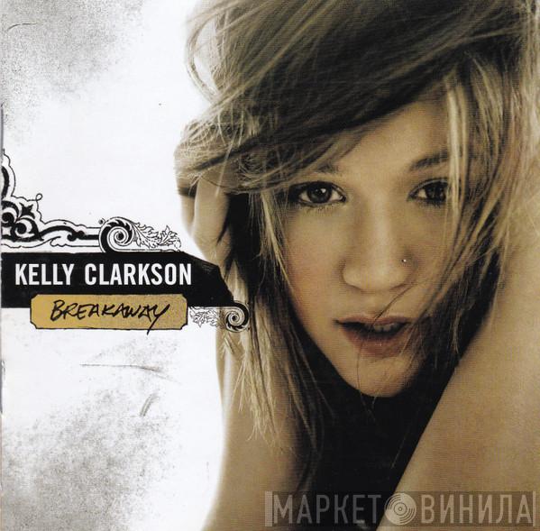  Kelly Clarkson  - Breakaway