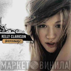  Kelly Clarkson  - Breakaway