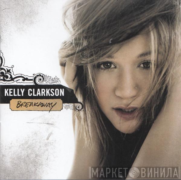  Kelly Clarkson  - Breakaway