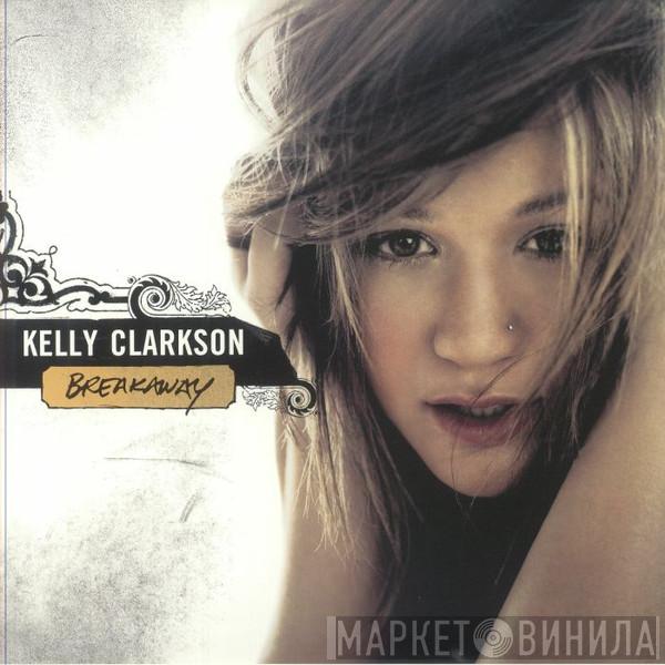 Kelly Clarkson - Breakaway