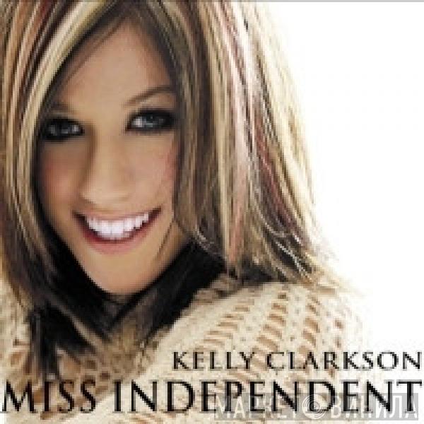 Kelly Clarkson - Miss Independent (MaUVe Mixes)