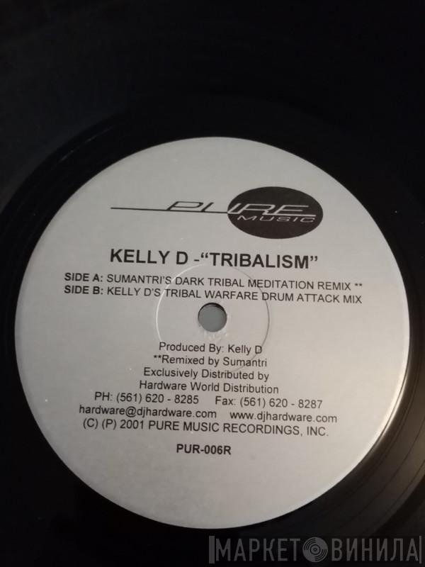 Kelly D - Tribalism (Disc 2)