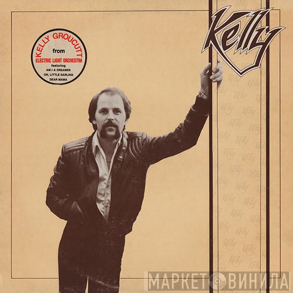 Kelly Groucutt - Kelly