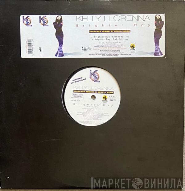  Kelly Llorenna  - Brighter Day (Mega 'Lo Mania Remixes)