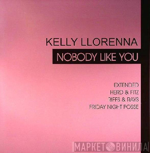Kelly Llorenna - Nobody Like You