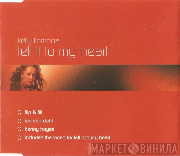 Kelly Llorenna - Tell It To My Heart