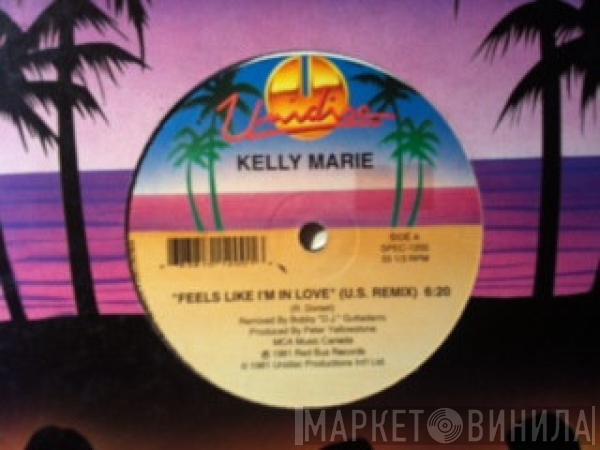  Kelly Marie  - Feels Like I'm In Love / Love's Got A Hold On You
