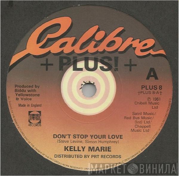 Kelly Marie - Don't Stop Your Love