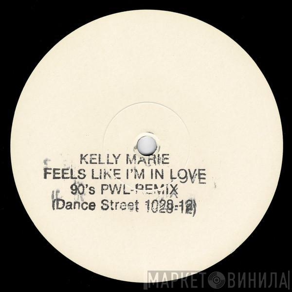  Kelly Marie  - Feels Like I'm In Love (90's PWL Remix)