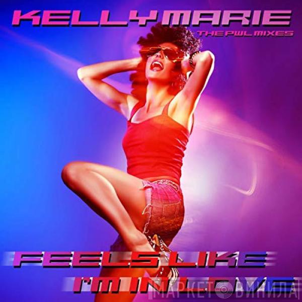  Kelly Marie  - Feels Like I'm In Love (The PWL Remixes)