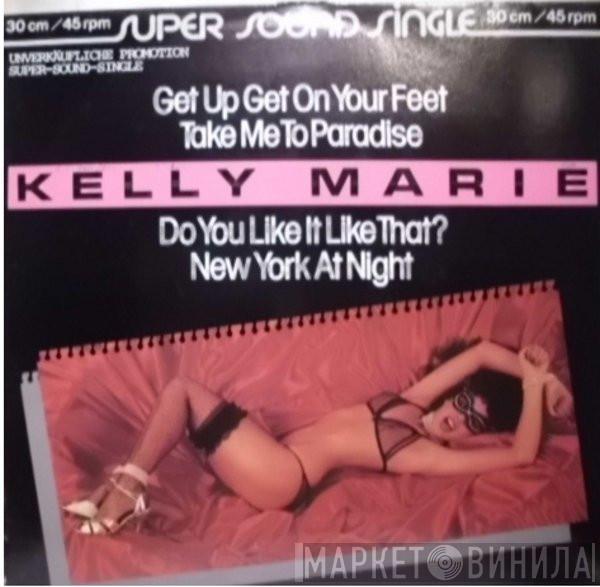 Kelly Marie - Get Up Get On Your Feet