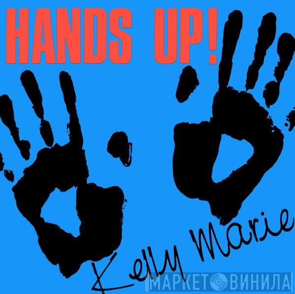 Kelly Marie - Hands Up!