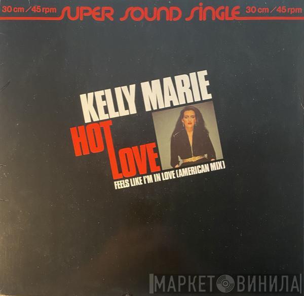 Kelly Marie - Hot Love