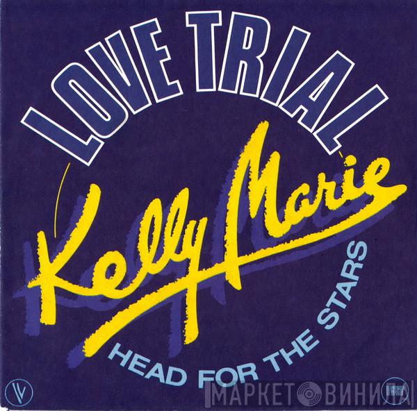 Kelly Marie - Love Trial