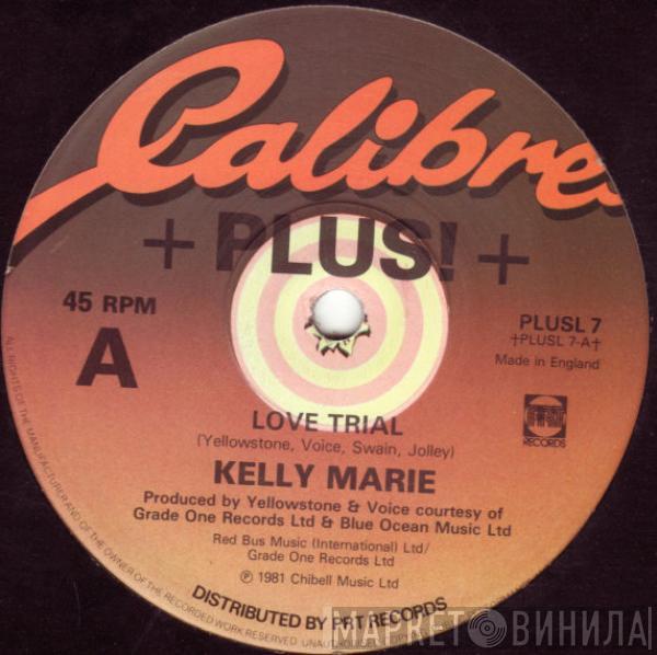 Kelly Marie - Love Trial