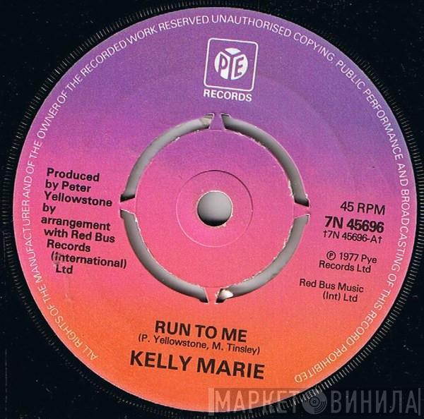 Kelly Marie - Run To Me